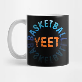 Yeet - Basketball Lovers - Sports Saying Motivational Quote Mug